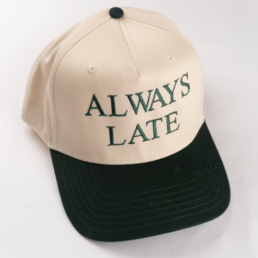 "ALWAY LATE" 5 Panel Mid Profile Baseball Cap