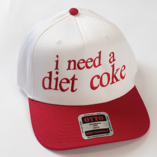"I need a diet coke" Hat