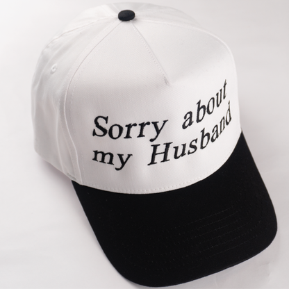 "SORRY ABOUT MY HUSBAND" 5 Panel Mid Profile Baseball Cap